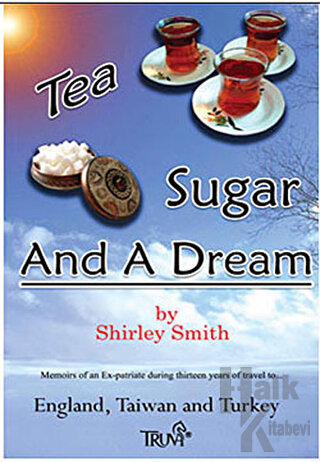 Tea Sugar And A Dream - Halkkitabevi