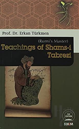 Teachings of Shams-i Tabrezi - Halkkitabevi