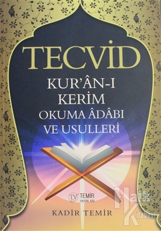 Tecvid Kur'an-ı Kerim Okuma Adabı ve Usulleri