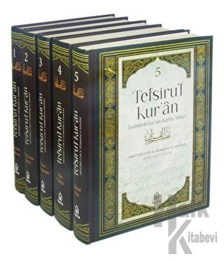 Tefsiru'l Kur'an Hadislerle Kur'an-ı Kerim Tefsiri Seti - 5 Kitap Takım (Ciltli)