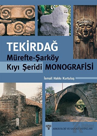 Tekirdağ Mürefte - Şarköy Kıyı Şeridi Monografisi - Halkkitabevi