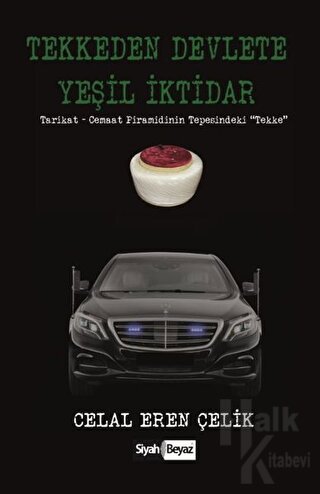 Tekkeden Devlete Yeşil İktidar