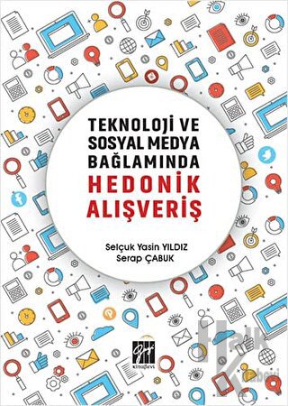 Teknoloji ve Sosyal Medya Bağlamında Hedonik Alışveriş - Halkkitabevi