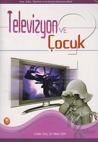 Televizyon ve Çocuk - Halkkitabevi