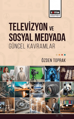 Televizyon ve Sosyal Medyada Güncel Kavramlar - Halkkitabevi