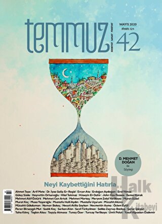 Temmuz Aylık Edebiyat, Sanat ve Fikriyat Dergisi Sayı: 42 Mayıs 2020 -