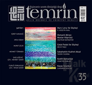 Temrin Düşünce ve Edebiyat Dergisi Sayı: 35 Mart 2011