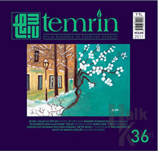 Temrin Düşünce ve Edebiyat Dergisi Sayı: 36 Nisan 2011