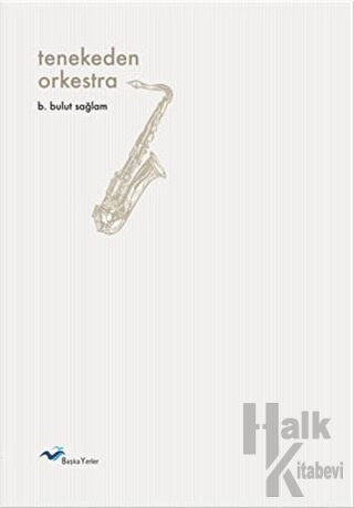 Tenekeden Orkestra - Halkkitabevi