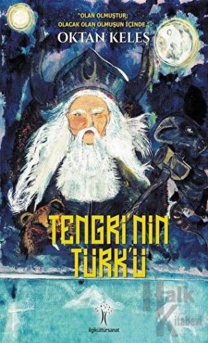 Tengri'nin Türk'ü - Oktan Keleş -Halkkitabevi