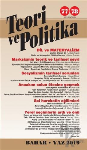 Teori ve Politika Dergisi Sayı: 77 - 78 Bahar - Yaz 2019 - Halkkitabev