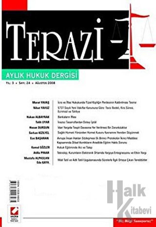 Terazi Aylık Hukuk Dergisi Sayı:24 Ağustos 2008 - Halkkitabevi