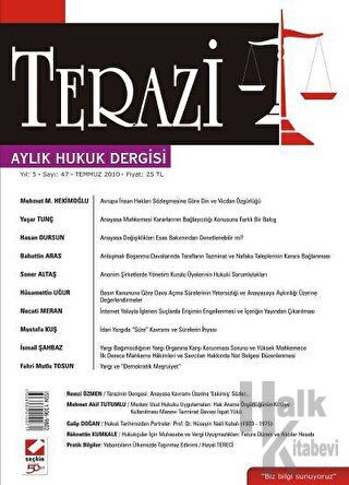 Terazi Aylık Hukuk Dergisi Sayı: 47 Temmuz 2010 - Halkkitabevi