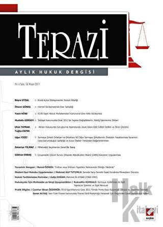 Terazi Aylık Hukuk Dergisi Sayı: 56 Nisan 2011