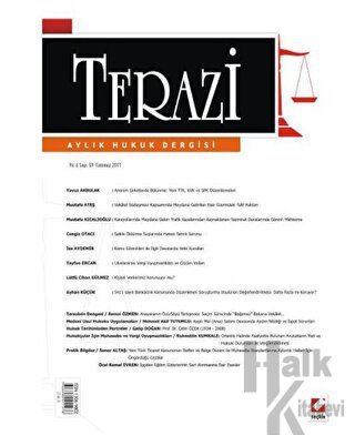 Terazi Aylık Hukuk Dergisi Sayı: 59 Temmuz 2011