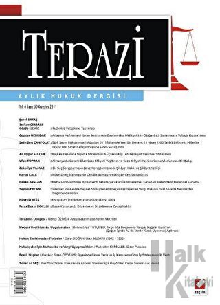 Terazi Aylık Hukuk Dergisi Sayı: 60 Ağustos 2011