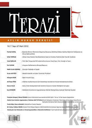 Terazi Aylık Hukuk Dergisi Sayı: 67 Mart 2012