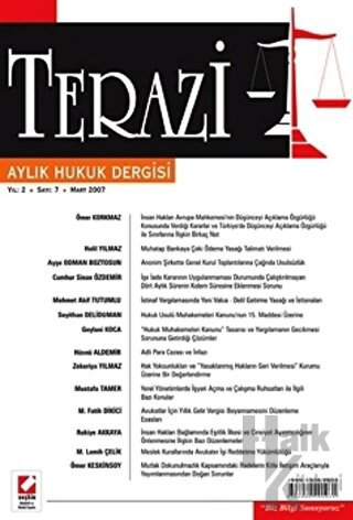 Terazi Aylık Hukuk Dergisi Sayı:7 Mart 2007 - Halkkitabevi