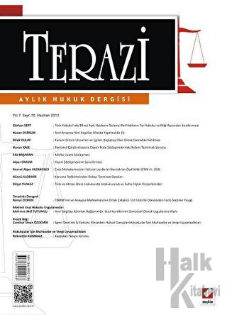 Terazi Aylık Hukuk Dergisi Sayı: 70 Haziran 2012 - Halkkitabevi
