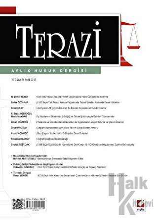 Terazi Aylık Hukuk Dergisi Sayı: 76 Aralık 2012