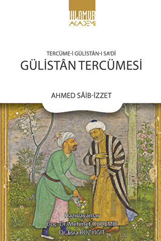 Tercüme‐i Gülistan‐ı Sa'di: Gülistan Tercümesi