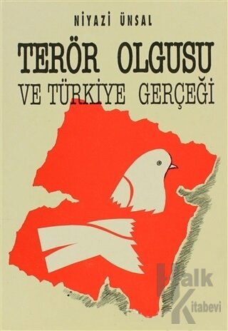 Terör Olgusu ve Türkiye Gerçeği - Halkkitabevi