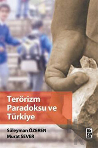 Terörizm Paradoksu ve Türkiye - Halkkitabevi