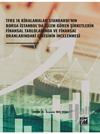 TFRS 16 Kiralamalar Standardı’nın Borsa İstanbul’da İşlem Gören Şirket