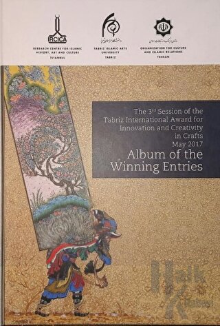 The 3rd Session of the Tabriz International Award for Innovation and Creativity in Crafts May 2017 Album of the Winning Entries