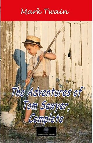 The Adventures of Tom Sawyer Complete - Halkkitabevi