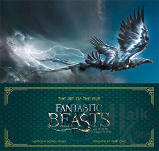 The Art of the Film: Fantastic Beasts and Where to Find Them (Ciltli)