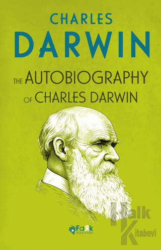 The Autobiography Of Charles Darwin - Halkkitabevi