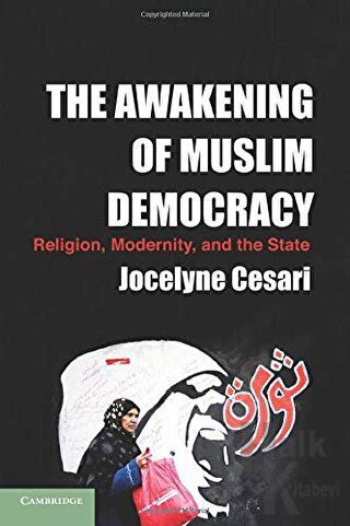 The Awakening of Muslim Democracy - Halkkitabevi
