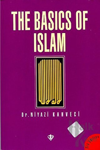 The Basics Of Islam (İngilizce) - Halkkitabevi