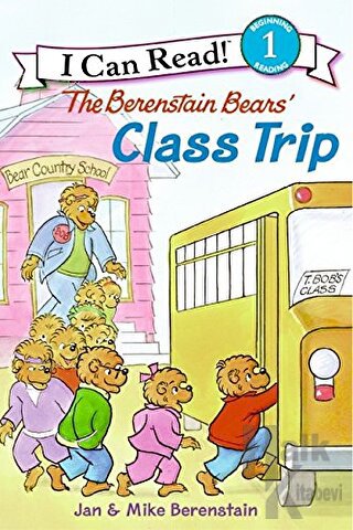 The Berenstain Bears' Class Trip - Halkkitabevi