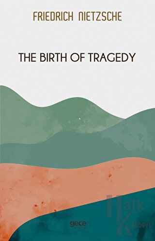 The Birth of Tragedy - Halkkitabevi