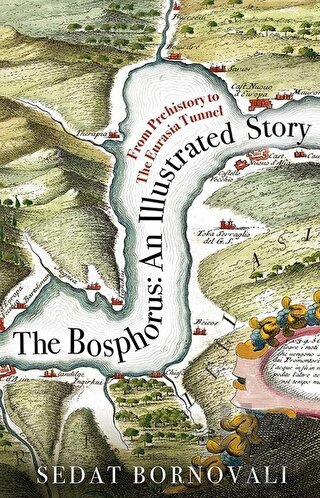The Bosphorus: An Illustrated Story - Halkkitabevi