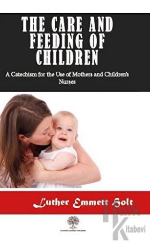 The Care and Feeding of Children - Halkkitabevi