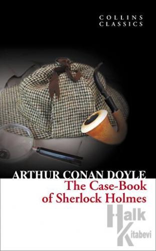 The Case-Book of Sherlock Holmes (Collins Classics) - Halkkitabevi