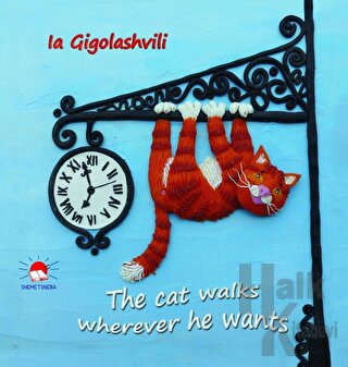 The Cat Walks Wherever He Wants - Halkkitabevi