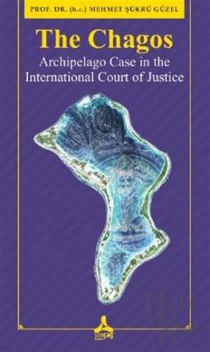 The Chagos - Arschipelago Case in theInternational Court of Justice - 
