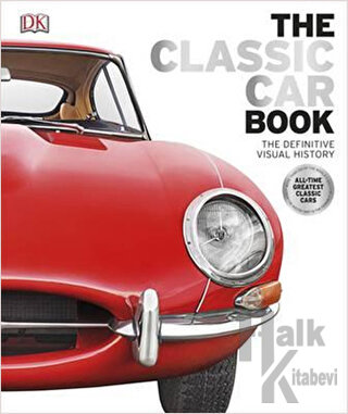 The Classic Car Book (Ciltli)