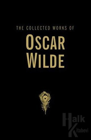 The Collected Works of Oscar Wilde (Ciltli) - Halkkitabevi