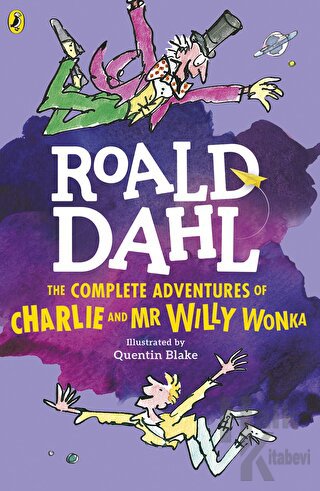The Complate Adventures of Charlie and Mr Willy Wonka