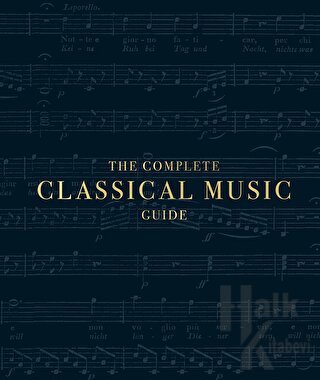 The Complete Classical Music Guide (Ciltli)