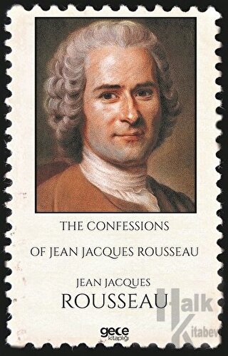 The Confessions of Jean Jacques Rousseau - Halkkitabevi