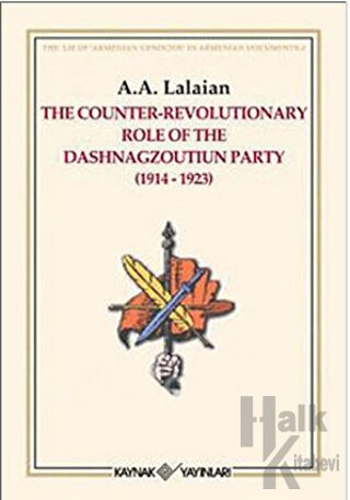 The Counter Revolutionary Role Of The Dashnagzoutiun Party