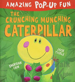 The Crunching Munching Caterpillar (Ciltli) - Halkkitabevi