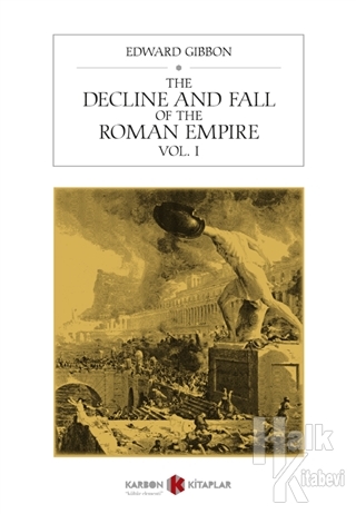 The Decline and Fall of the Roman Empire Vol. 1 - Halkkitabevi