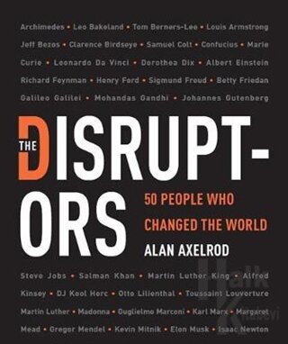 The Disruptors: 50 People Who Changed the World (Ciltli) - Halkkitabev